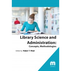 Library Science and Administration: Concepts, Methodologies